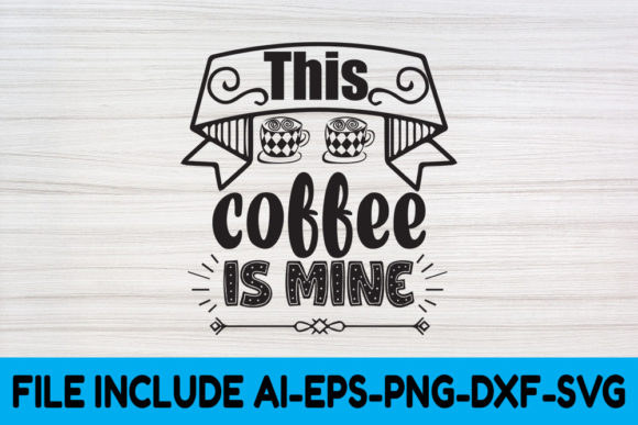 Coffee SVG Design Graphics for Crafts & Local Brands