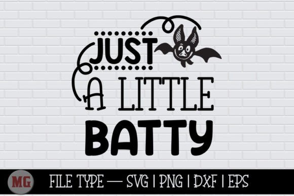 Just a Little Batty: Halloween SVG for Crafts & Graphics