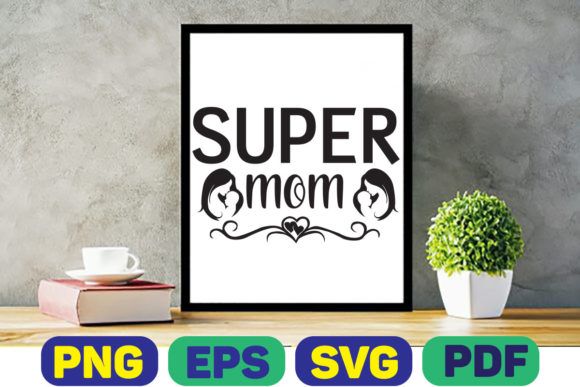 Mom Svg Design: Graphics & Crafts for Publishers